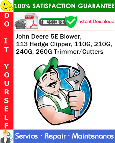 John Deere 5E Blower, 113 Hedge Clipper, 110G, 210G, 240G, 260G Trimmer/Cutters