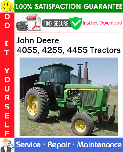 John Deere 4055, 4255, 4455 Tractors Repair Technical Manual