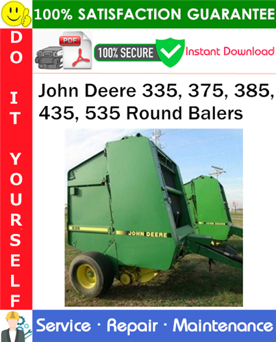 John Deere 335, 375, 385, 435, 535 Round Balers Service Repair Manual