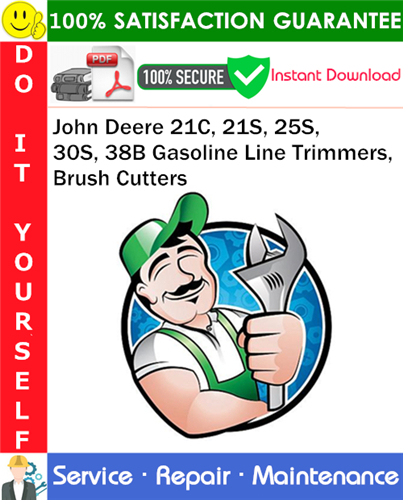 John Deere 21C, 21S, 25S, 30S, 38B Gasoline Line Trimmers, Brush Cutters Service Repair Manual