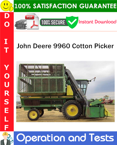 John Deere 9960 Cotton Picker Operation and Tests