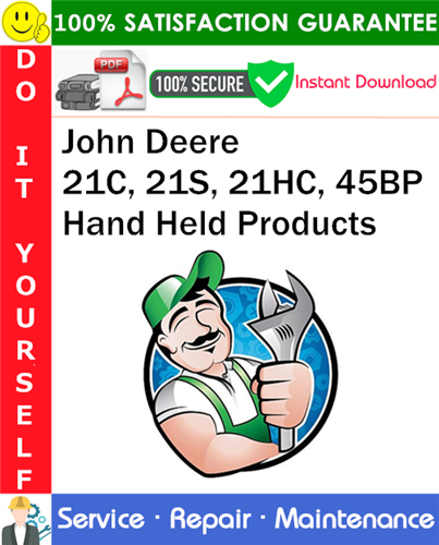 John Deere 21C, 21S, 21HC, 45BP Hand Held Products Service Repair Manual