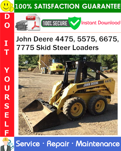 John Deere 4475, 5575, 6675, 7775 Skid Steer Loaders Service Repair Manual