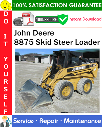 John Deere 8875 Skid Steer Loader Service Repair Manual