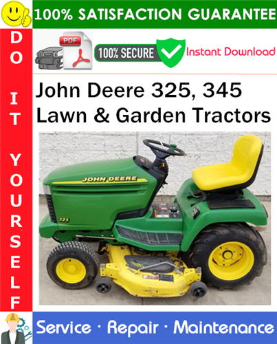 John Deere 325, 345 Lawn & Garden Tractors Service Repair Manual