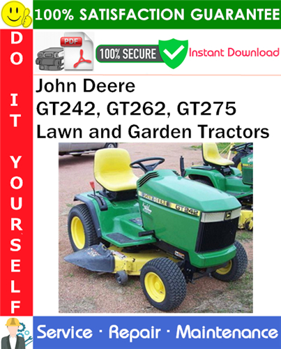 John Deere GT242, GT262, GT275 Lawn and Garden Tractors Service Repair Manual