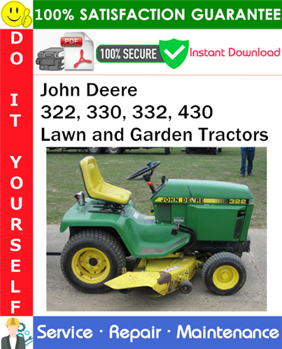 John Deere 322, 330, 332, 430 Lawn and Garden Tractors Service Repair Manual