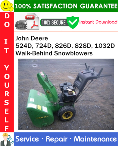 John Deere 524D, 724D, 826D, 828D, 1032D Walk-Behind Snowblowers Service Repair Manual