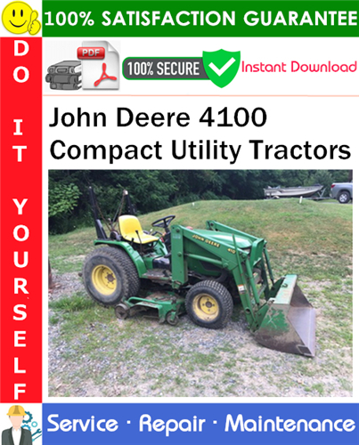 John Deere 4100 Compact Utility Tractors Service Repair Manual