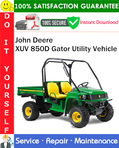 John Deere XUV 850D Gator Utility Vehicle Service Repair Manual