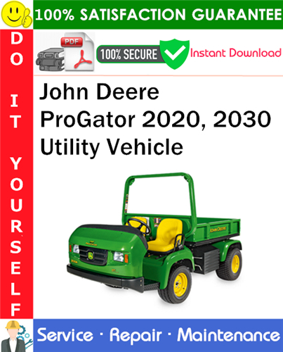 John Deere ProGator 2020, 2030 Utility Vehicle Service Repair Manual