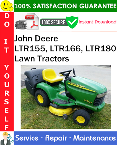John Deere LTR155, LTR166, LTR180 Lawn Tractors Service Repair Manual