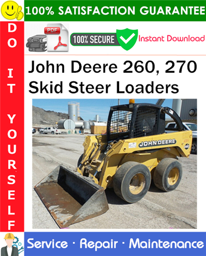 John Deere 260, 270 Skid Steer Loaders Service Repair Manual