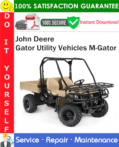 John Deere Gator Utility Vehicles M-Gator Service Repair Manual