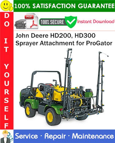 John Deere HD200, HD300 Sprayer Attachment for ProGator Service Repair Manual