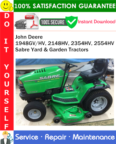 John Deere 1948GV/HV, 2148HV, 2354HV, 2554HV Sabre Yard & Garden Tractors Service Repair Manual