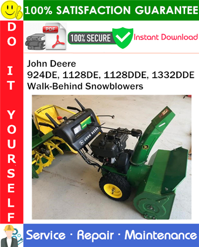 John Deere 924DE, 1128DE, 1128DDE, 1332DDE Walk-Behind Snowblowers Service Repair Manual