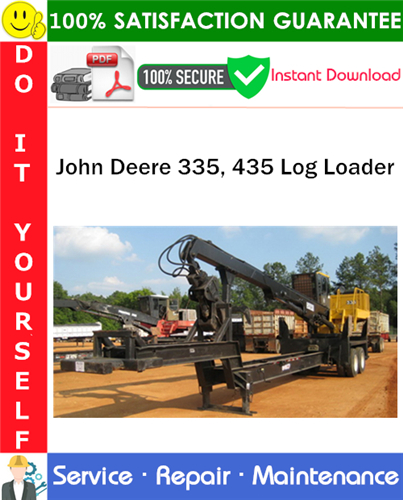 John Deere 335, 435 Log Loader Service Repair Manual