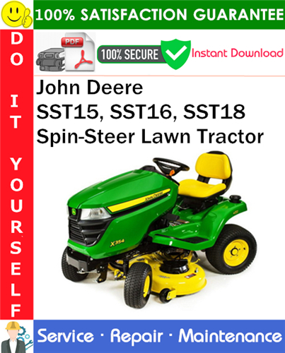 John Deere SST15, SST16, SST18 Spin-Steer Lawn Tractor Service Repair Manual