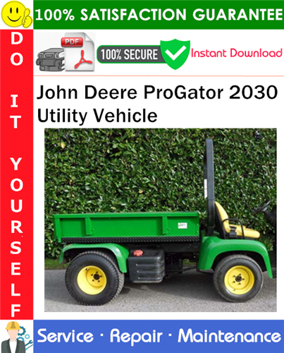 John Deere ProGator 2030 Utility Vehicle Service Repair Manual