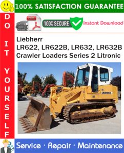 Liebherr LR622, LR622B, LR632, LR632B Crawler Loaders Series 2 Litronic Technical Manual