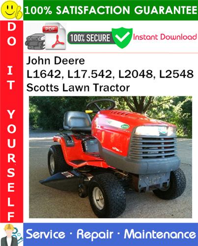 John Deere L1642, L17.542, L2048, L2548 Scotts Lawn Tractor Service Repair Manual