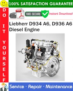 Liebherr D934 A6, D936 A6 Diesel Engine Service Repair Manual