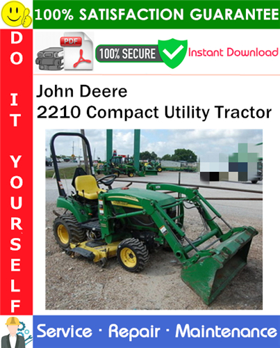 John Deere 2210 Compact Utility Tractor Service Repair Manual