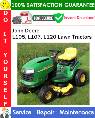 John Deere L105, L107, L120 Lawn Tractors Service Repair Manual
