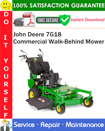 John Deere 7G18 Commercial Walk-Behind Mower Service Repair Manual