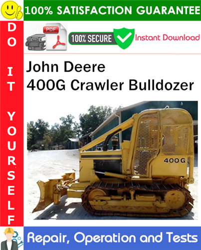 John Deere 400G Crawler Bulldozer Repair, Operation and Tests