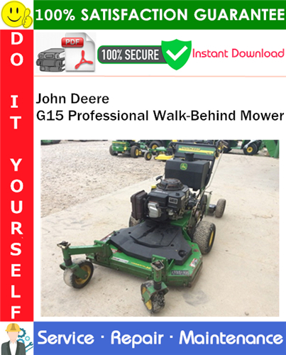 John Deere G15 Professional Walk-Behind Mower Service Repair Manual