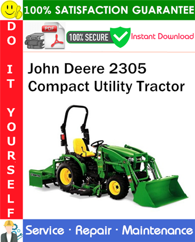 John Deere 2305 Compact Utility Tractor Service Repair Manual PDF Download