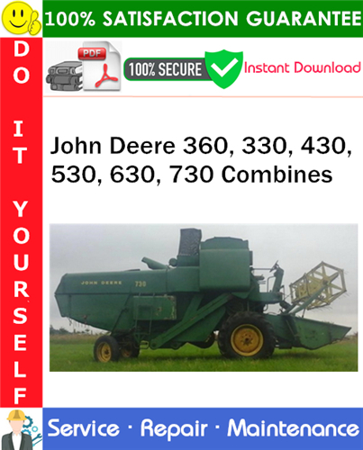 John Deere 360, 330, 430, 530, 630, 730 Combines Service Repair Manual