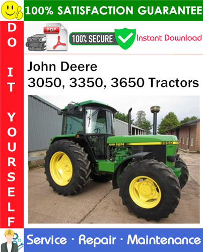 John Deere 3050, 3350, 3650 Tractors Service Repair Manual