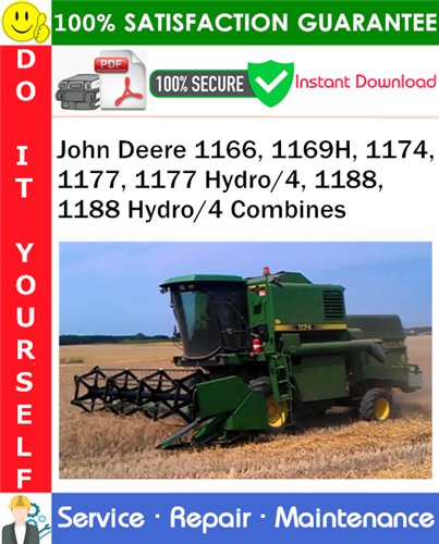 John Deere 1166, 1169H, 1174, 1177, 1177 Hydro/4, 1188, 1188 Hydro/4 Combines Service Repair Manual