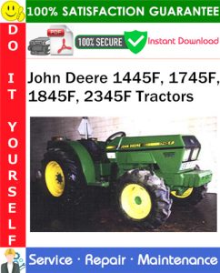 John Deere 1445F, 1745F, 1845F, 2345F Tractors Service Repair Manual