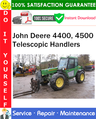 John Deere 4400, 4500 Telescopic Handlers Service Repair Manual