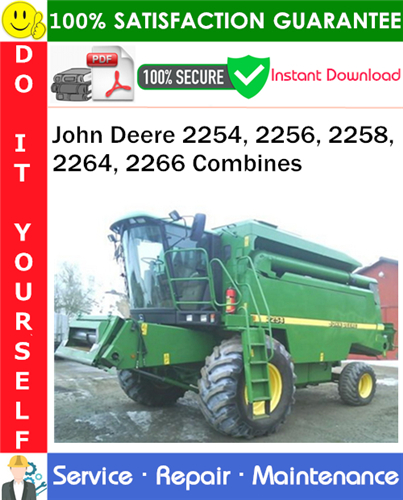 John Deere 2254, 2256, 2258, 2264, 2266 Combines Service Repair Manual