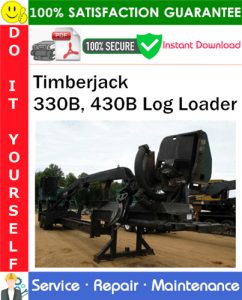 Timberjack 330B, 430B Log Loader Service Repair Manual