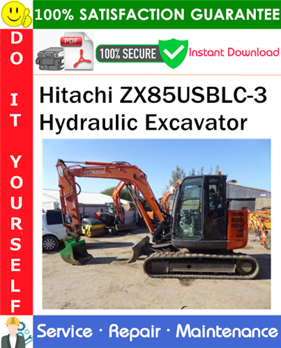 Hitachi ZX85USBLC-3 Hydraulic Excavator Service Repair Manual