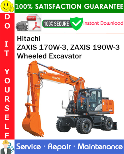 Hitachi ZAXIS 170W-3, ZAXIS 190W-3 Wheeled Excavator Service Repair Manual