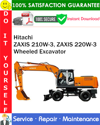 Hitachi ZAXIS 210W-3, ZAXIS 220W-3 Wheeled Excavator Service Repair Manual