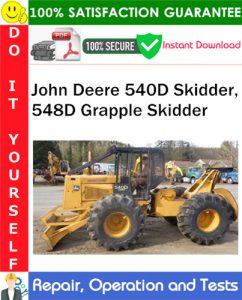 John Deere 540D Skidder, 548D Grapple Skidder Repair, Operation and Tests