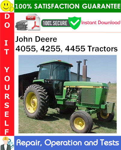 John Deere 4055, 4255, 4455 Tractors Repair, Operation and Tests
