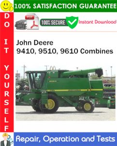 John Deere 9410, 9510, 9610 Combines Repair, Diagnostics & Tests