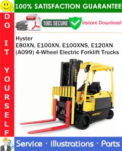 Hyster E80XN, E100XN, E100XNS, E120XN (A099) 4-Wheel Electric Forklift Trucks Parts Manual