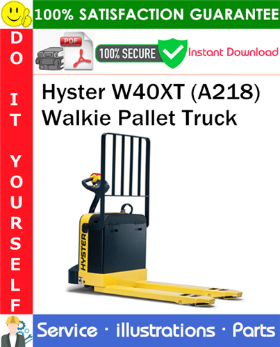 Hyster W40XT (A218) Walkie Pallet Truck Parts Manual