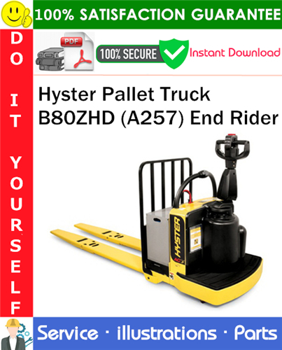 Hyster Pallet Truck B80ZHD (A257) End Rider Parts Manual