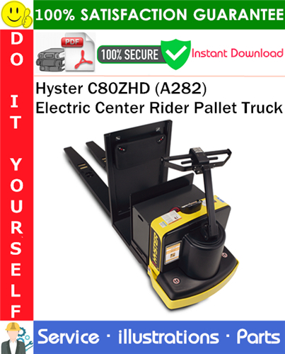 Hyster C80ZHD (A282) Electric Center Rider Pallet Truck Parts Manual
